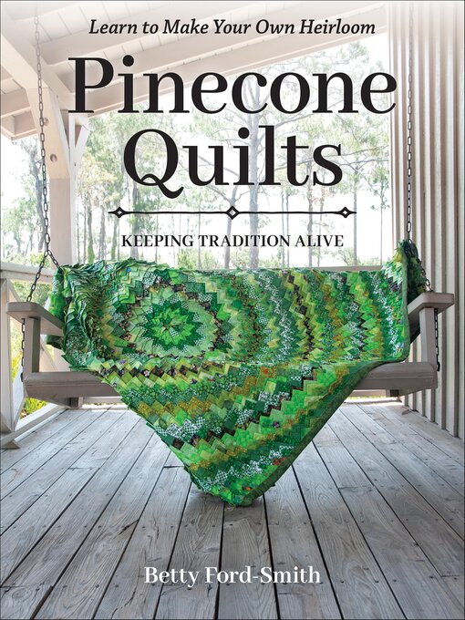 Title details for Pinecone Quilts by Betty Ford-Smith - Available